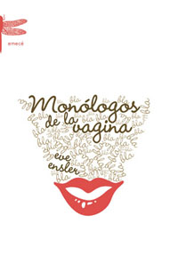 Los monólogos de la vagina, de Eve Ensler