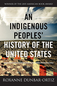 Roxanne Dunbar-Ortiz, An Indigenous Peoples History of the USA