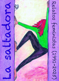 La saltadora. Relatos feministas, de michelle reny&eacute;