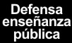 Defensa de la enseñanza pública